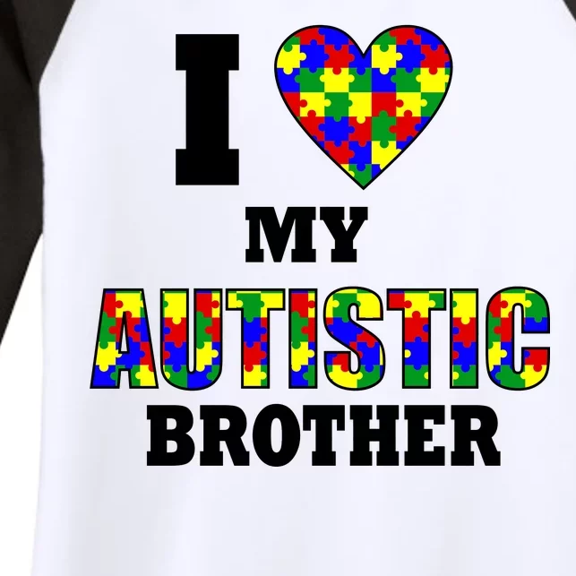 I Love My Autistic Brother Autism Women's Tri-Blend 3/4-Sleeve Raglan Shirt