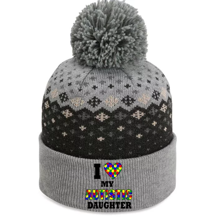 I Love My Autistic Daughter Autism The Baniff Cuffed Pom Beanie