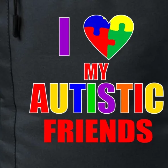 I Love My Autistic Friends Daily Commute Backpack