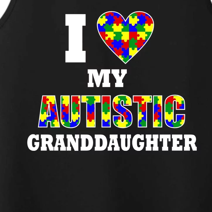 I Love My Autistic Granddaughter Autism Performance Tank