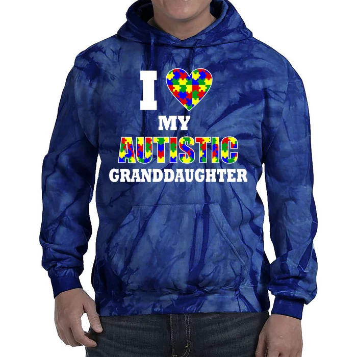 I Love My Autistic Granddaughter Autism Tie Dye Hoodie