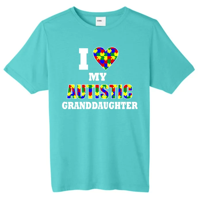 I Love My Autistic Granddaughter Autism ChromaSoft Performance T-Shirt