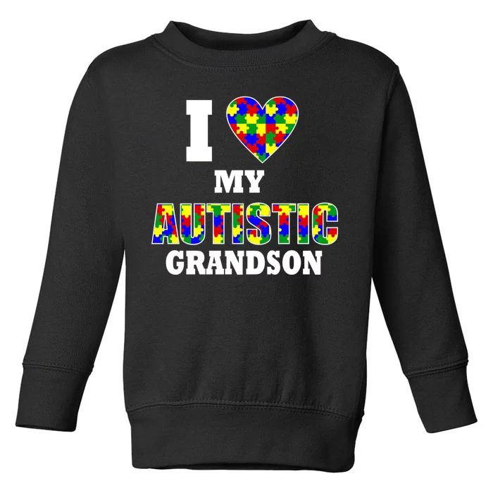 I Love My Autistic Grandson Autism Toddler Sweatshirt