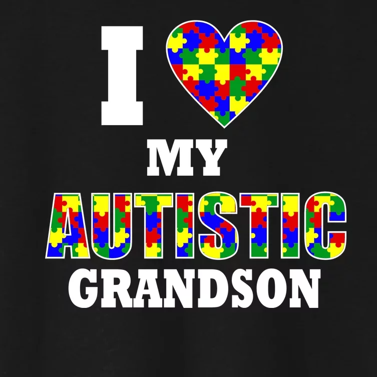 I Love My Autistic Grandson Autism Women's Crop Top Tee