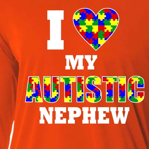 I Love My Autistic Nephew Autism Cooling Performance Long Sleeve Crew