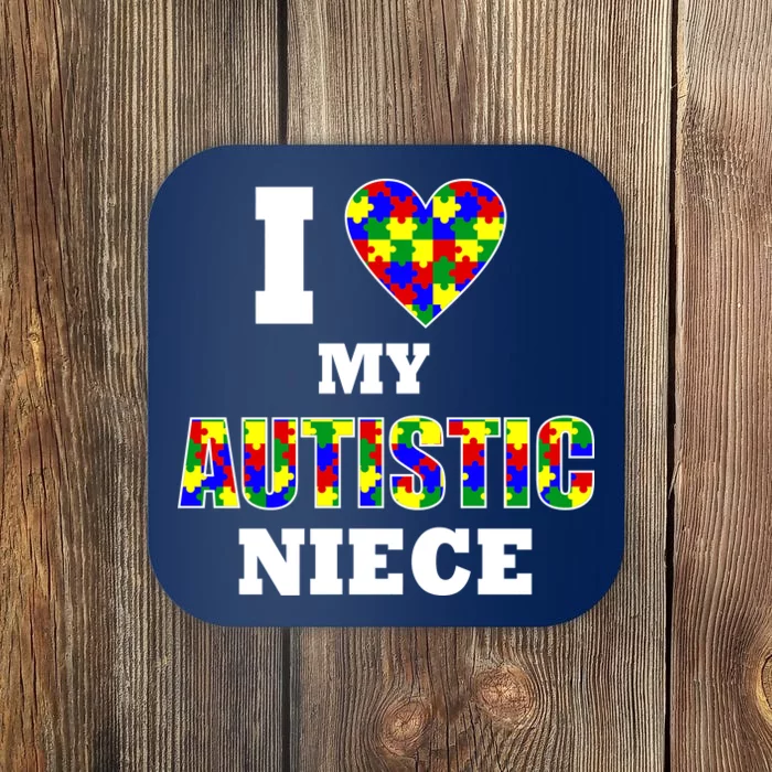 I Love My Autistic Niece Autism Coaster