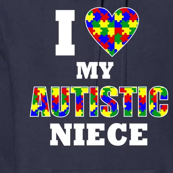 I Love My Autistic Niece Autism Premium Hoodie