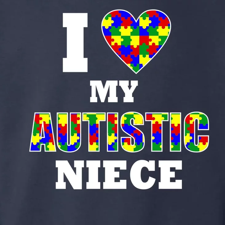 I Love My Autistic Niece Autism Toddler Hoodie