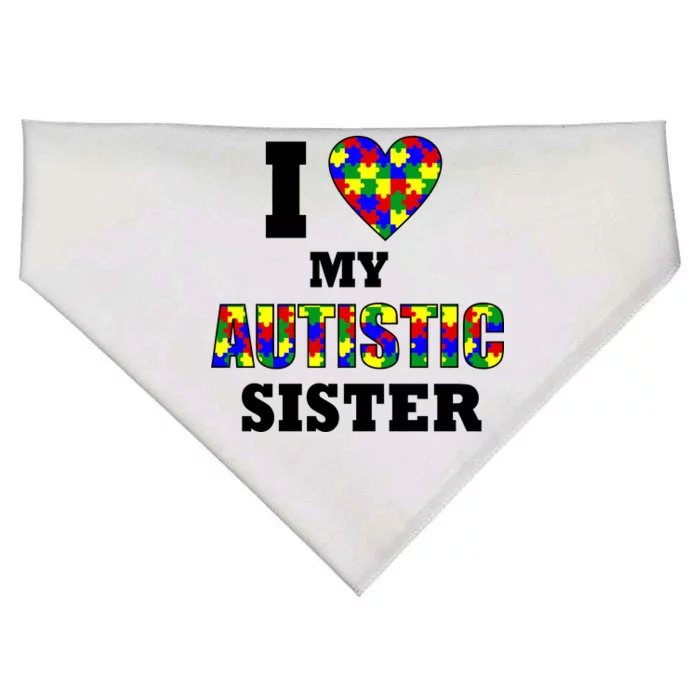 I Love My Autistic Sister Autism USA-Made Doggie Bandana