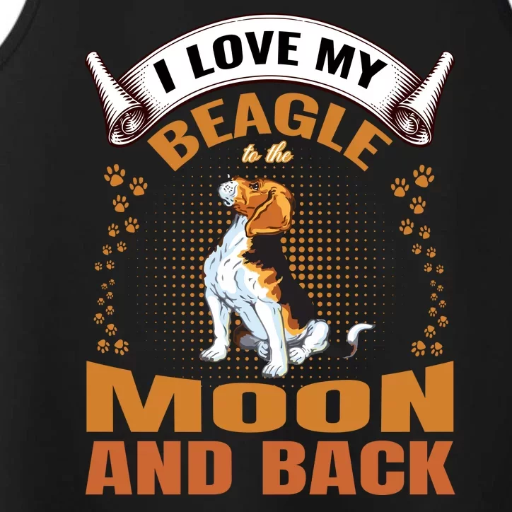 I Love My Beagle To The Moon and Back Performance Tank