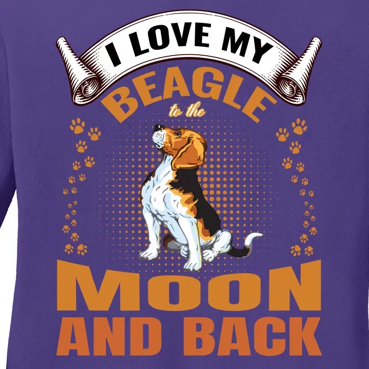 I Love My Beagle To The Moon and Back Ladies Long Sleeve Shirt