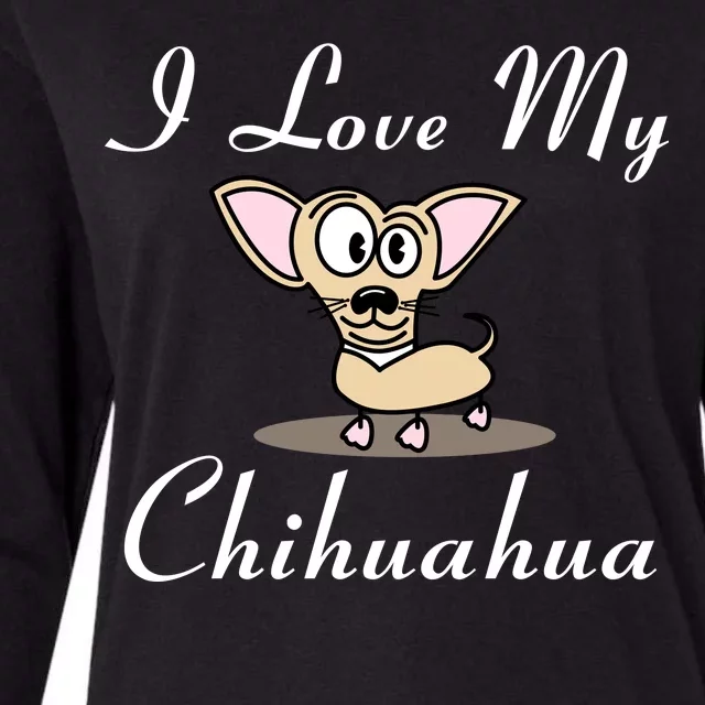 I Love My Chihuahua Womens Cotton Relaxed Long Sleeve T-Shirt