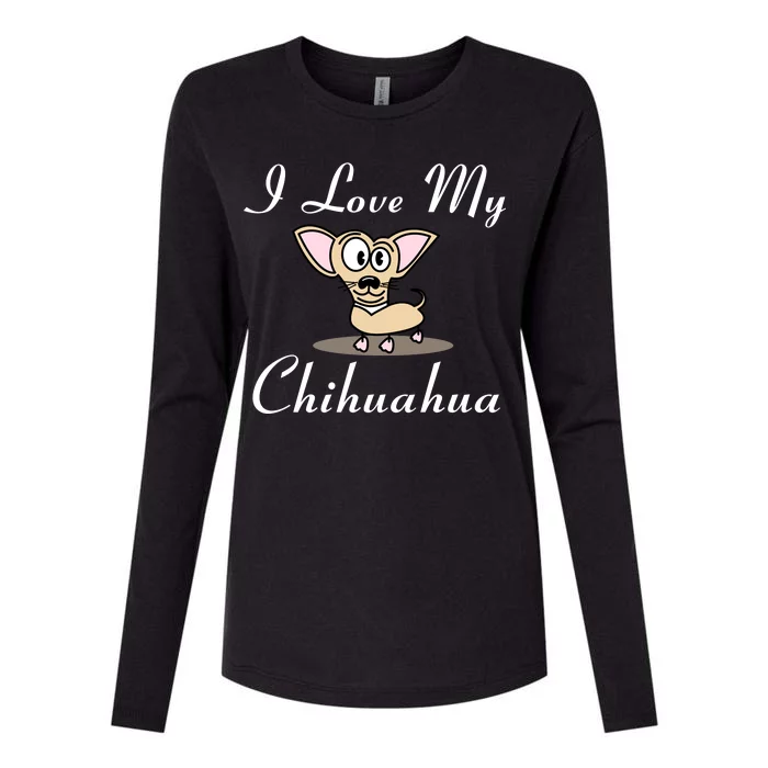 I Love My Chihuahua Womens Cotton Relaxed Long Sleeve T-Shirt