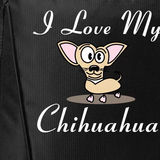 I Love My Chihuahua City Backpack