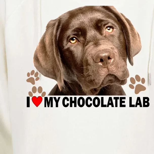 I Love My Chocolate Lab Womens Funnel Neck Pullover Hood