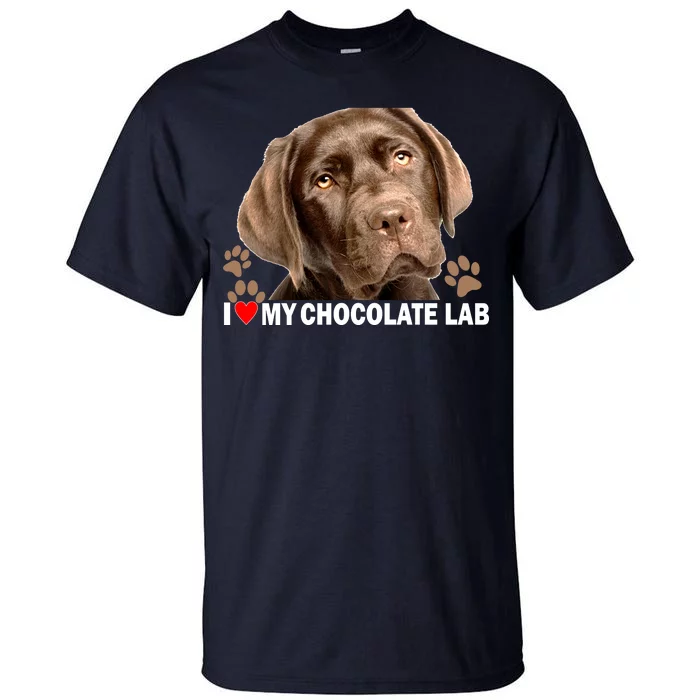 I Love My Chocolate Lab Tall T-Shirt