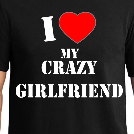 I Love My Crazy Girlfriend Pajama Set