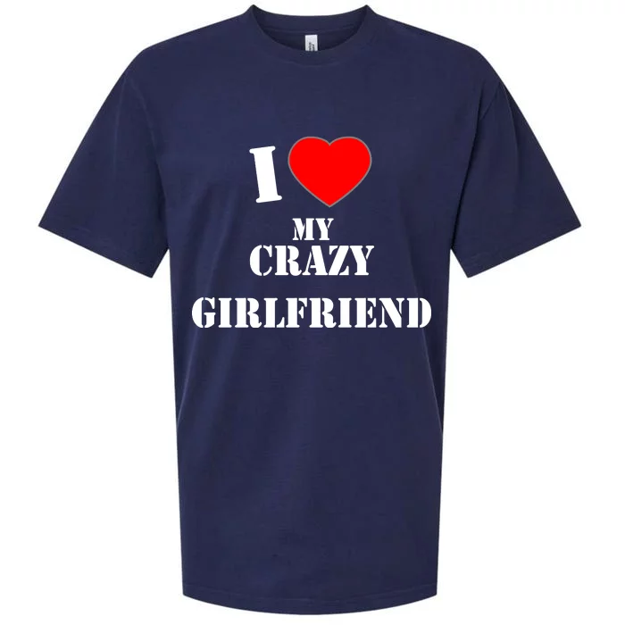 I Love My Crazy Girlfriend Sueded Cloud Jersey T-Shirt