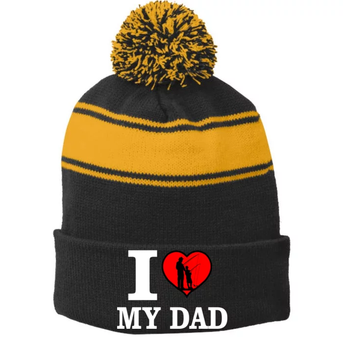 I Love My Dad Heart Stripe Pom Pom Beanie