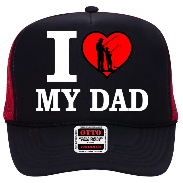 I Love My Dad Heart High Crown Mesh Trucker Hat