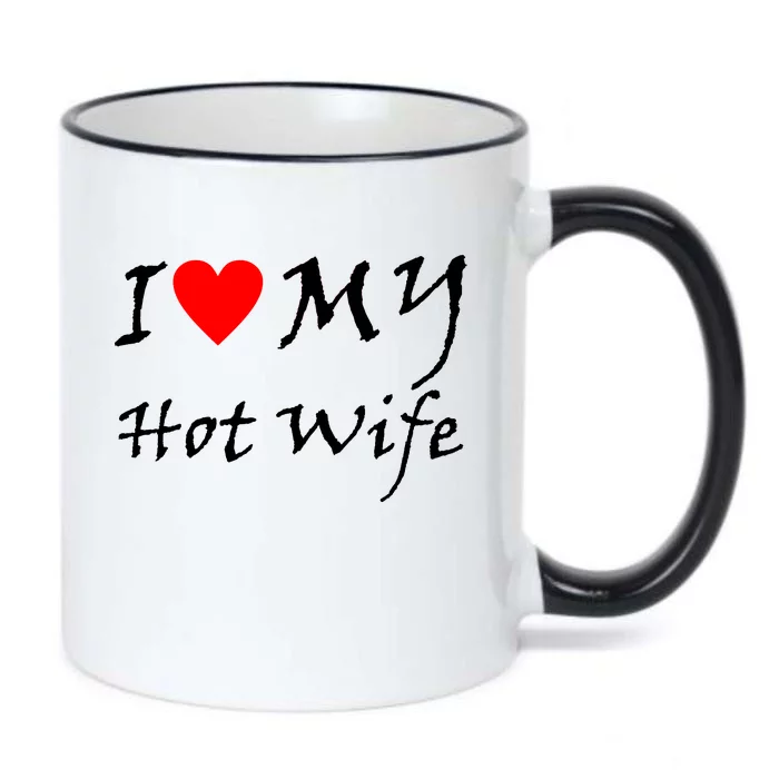 I Love My Hot Wife Black Color Changing Mug