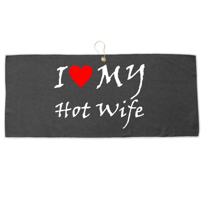 I Love My Hot Wife Large Microfiber Waffle Golf Towel