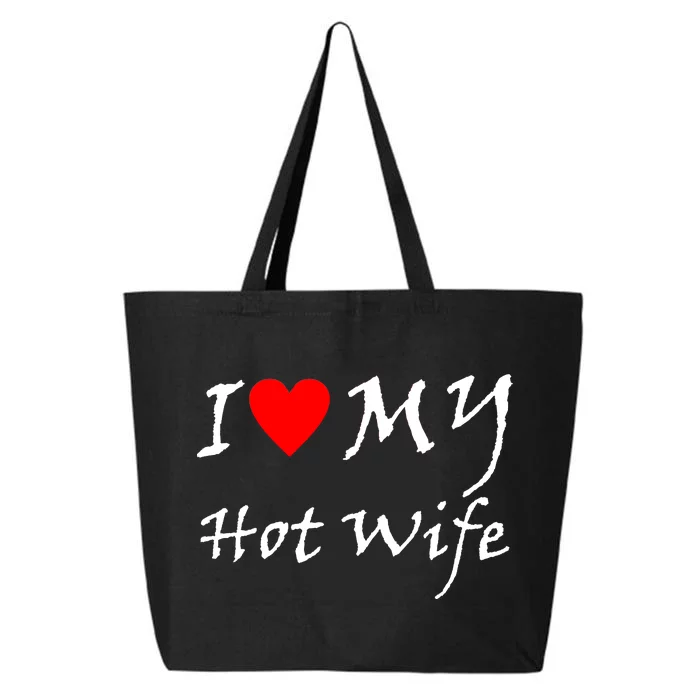 I Love My Hot Wife 25L Jumbo Tote