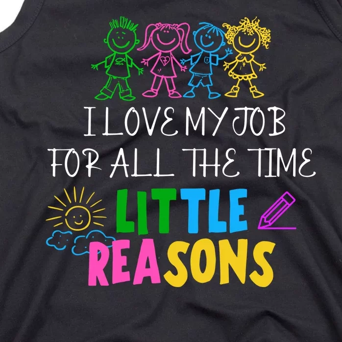 I Love My Job For All The Time Little Reasons Tank Top