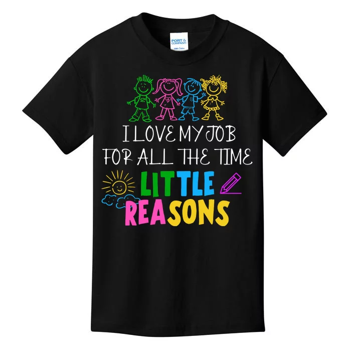 I Love My Job For All The Time Little Reasons Kids T-Shirt