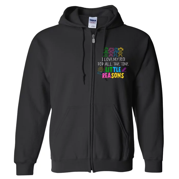 I Love My Job For All The Time Little Reasons Full Zip Hoodie