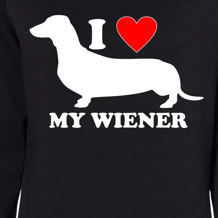 I Love My Wiener Womens California Wash Sweatshirt