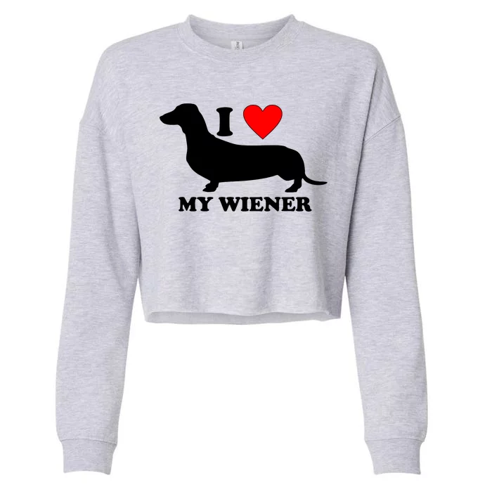 I Love My Wiener Cropped Pullover Crew