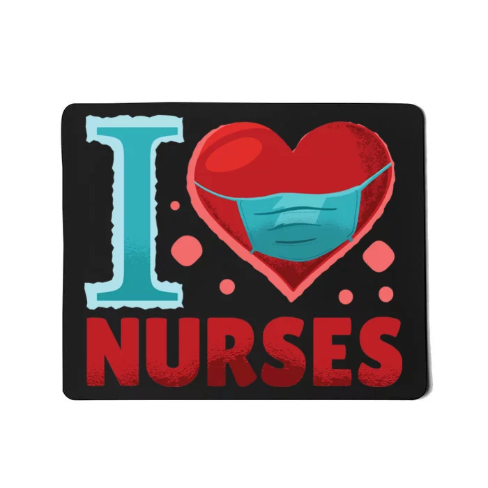 I Love Nurses Mousepad