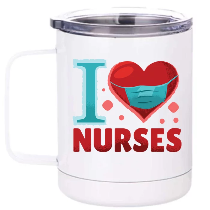 I Love Nurses Front & Back 12oz Stainless Steel Tumbler Cup