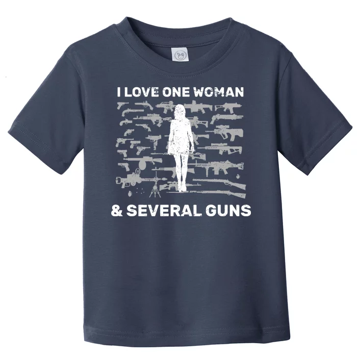 I Love One Woman and Several Guns Toddler T-Shirt