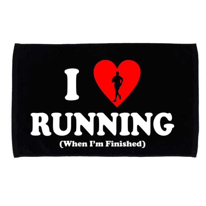 I Love Running When I'm Finished Microfiber Hand Towel