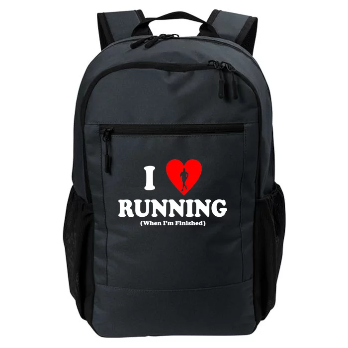 I Love Running When I'm Finished Daily Commute Backpack