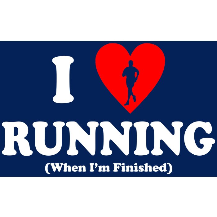 I Love Running When I'm Finished Bumper Sticker