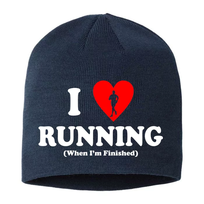 I Love Running When I'm Finished 8 1/2in Sustainable Knit Beanie