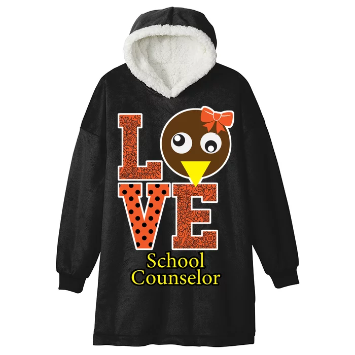 I Love School Counselor Turkeys Thanksgiving Hooded Wearable Blanket