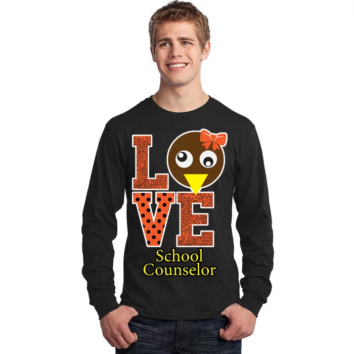 I Love School Counselor Turkeys Thanksgiving Tall Long Sleeve T-Shirt