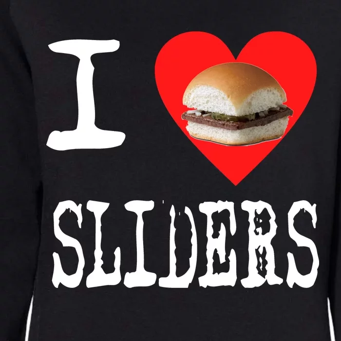 I Love Sliders Womens California Wash Sweatshirt