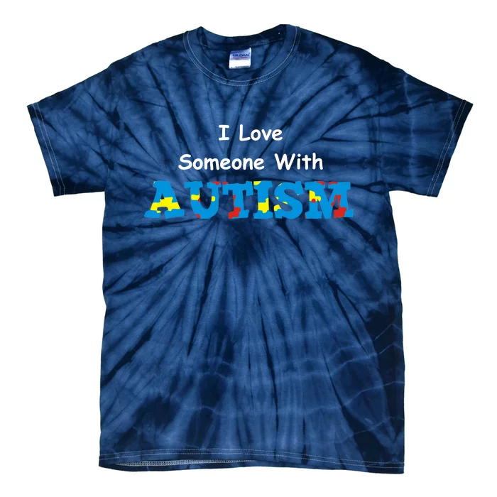 I Love Someone with Autism Tie-Dye T-Shirt