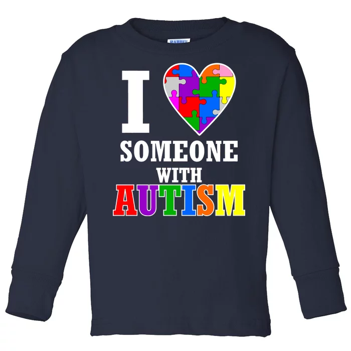 I Love Someone With Autism Puzzle Piece Heart Toddler Long Sleeve Shirt