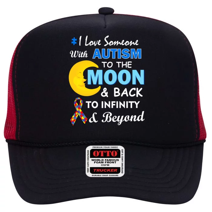 I Love Someone With Autism To The Moon & Back High Crown Mesh Trucker Hat