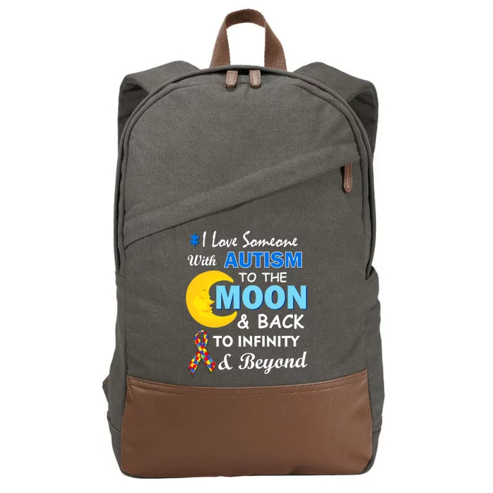 I Love Someone With Autism To The Moon & Back Cotton Canvas Backpack