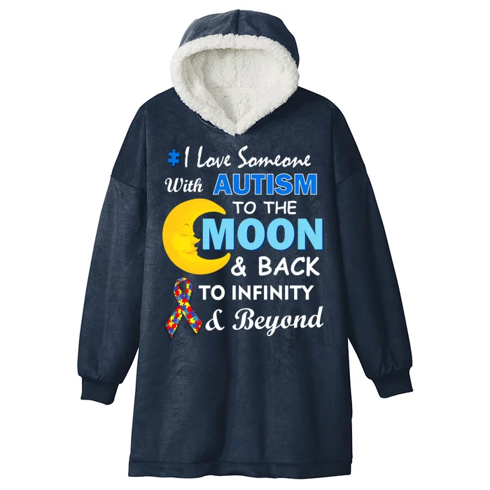 I Love Someone With Autism To The Moon & Back Hooded Wearable Blanket