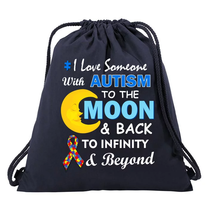 I Love Someone With Autism To The Moon & Back Drawstring Bag