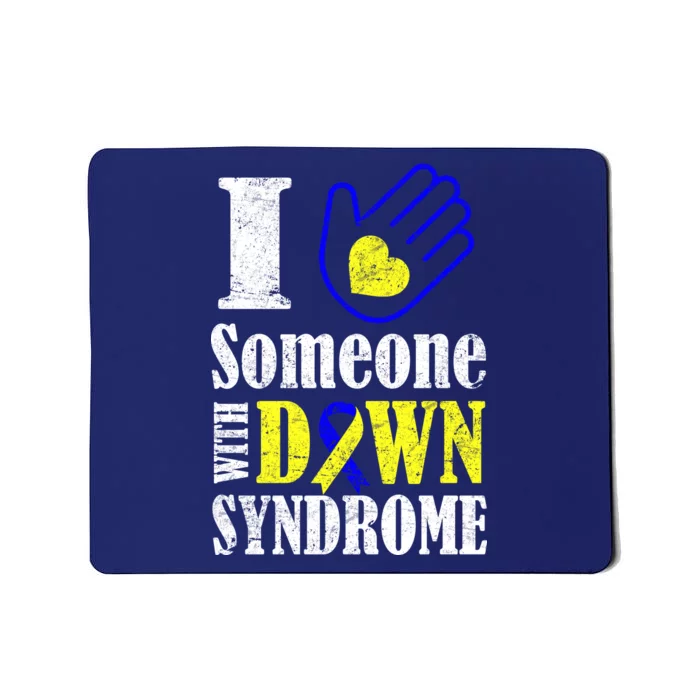 I Love Someone With Down Syndrome Mousepad