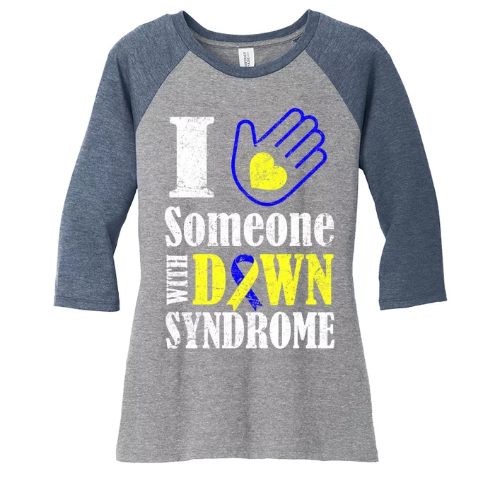 I Love Someone With Down Syndrome Women's Tri-Blend 3/4-Sleeve Raglan Shirt